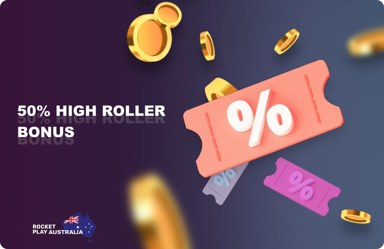 50 procents High Roller Bonus at Rocketplay Australia